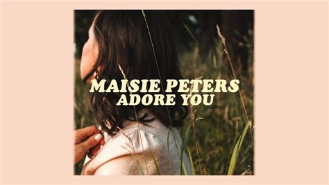 Maisie Peters Adore You Lyrics Youtube