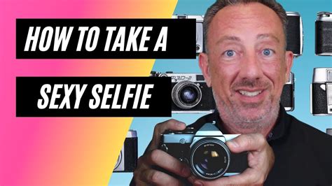 Must See Photographers Top Sexy Selfie Tips Youtube