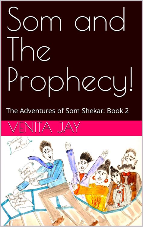 Som And The Prophecy The Adventures Of Som Shekar Book 2 By Venita