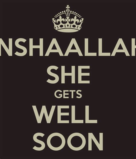 Inshaallah She Gets Well Soon Poster Muhammedahmad1997 Keep Calm O Matic