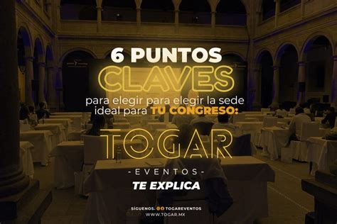 Puntos Clave Para Elegir Para Elegir La Sede Ideal Para Tu Congreso