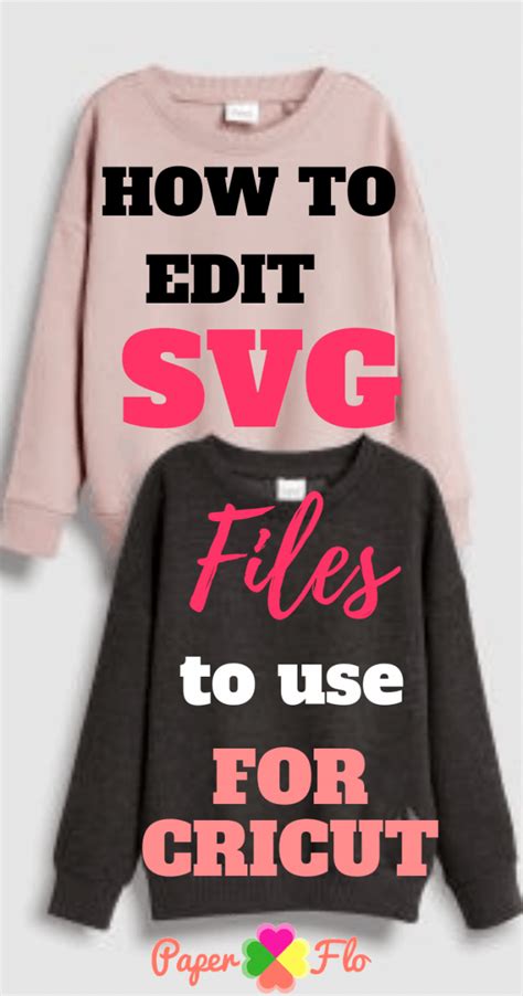 How To Edit Svg Files To Use For Cricut Paper Flo Designs
