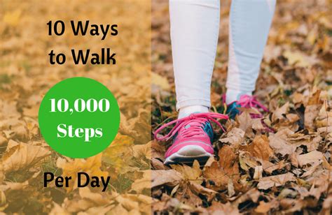 Tips To Walk 10000 Steps A Day