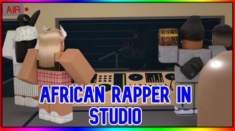 Roblox Skit African Rapper In The Studio Youtube