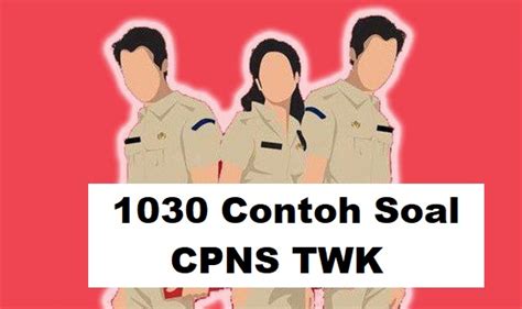 1030 Contoh Soal CPNS 2021 TWK & Jawabannya (PDF ...