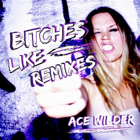 Bitches Like Fridays Remixes Single By Ace Wilder Spotify