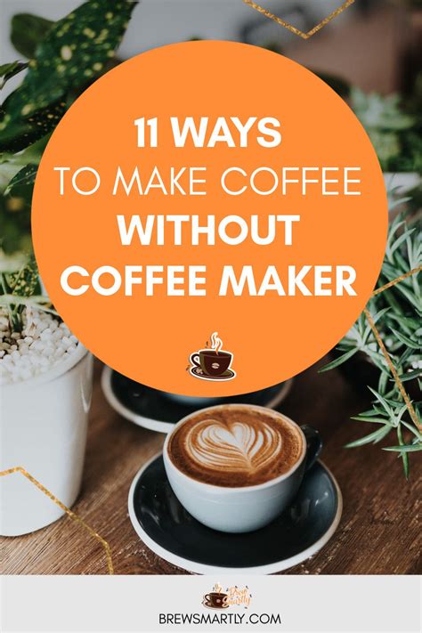 How to stay awake when tired without caffeine nutritious snacks. 10+1 Methods: How to Make Coffee Without Coffee Maker ...