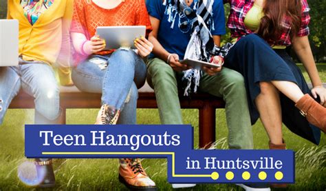 Huntsville S Teen Hangouts Rocket City Mom Huntsville Events Activities And Resources For