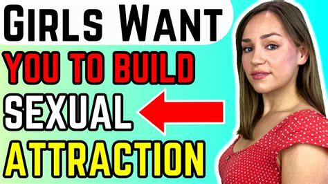 17 Ways Girls Want Men To Build Genuine Sexual Attraction How To