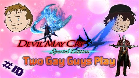 Two Gay Guys Play Devil May Cry 4 Se 10 Kick Ass At