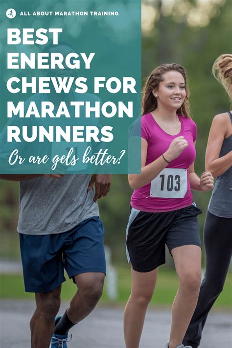 3 Best Energy Chews For Marathon And Half Marathon Running