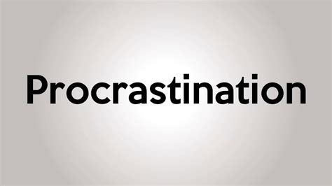 Set a timer for a block of focused studying or work to prevent yourself there you have it—the top 10 ways to avoid procrastination. How To Pronounce Procrastination - Pronunciation Academy ...
