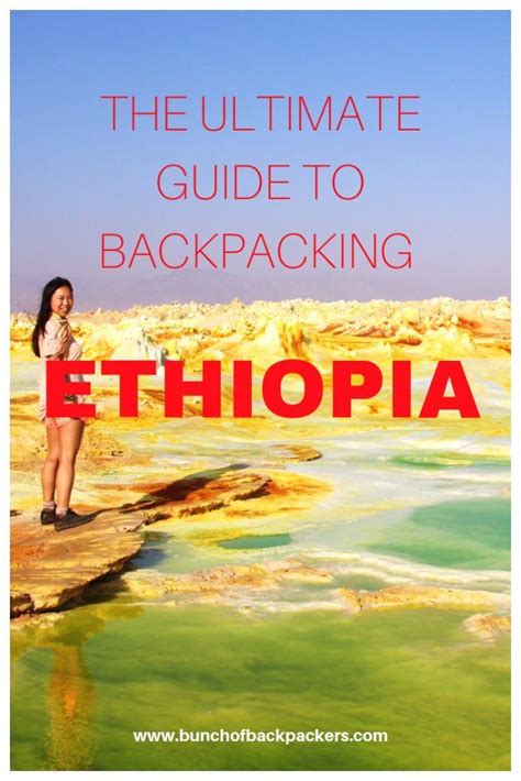 The Ultimate Guide To Backpacking Ethiopia Itinerary Budget And Tips