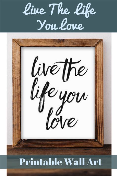 Printable Wall Art Live The Life You Love Printable Quote Etsy