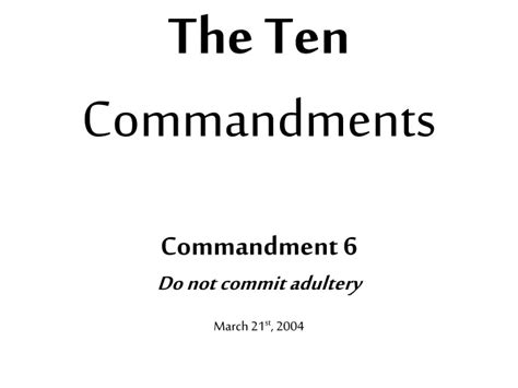 Ppt The Ten Commandments Commandment 6 Do Not Commit Adultery