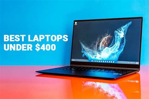 10 Best Laptops Under 400 January 2024 Latest Models