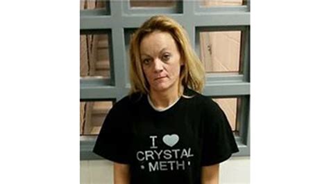 Woman Wearing I Heart Crystal Meth T Shirt Arrested For Meth