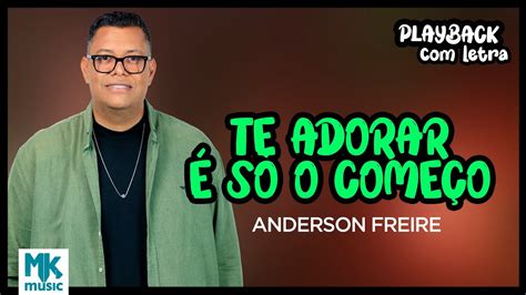 Anderson Freire Te Adorar é Só O Começo