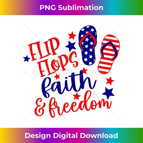 Flip Flops Faith And Freedom Sleek Sublimation Png Downloa Inspire