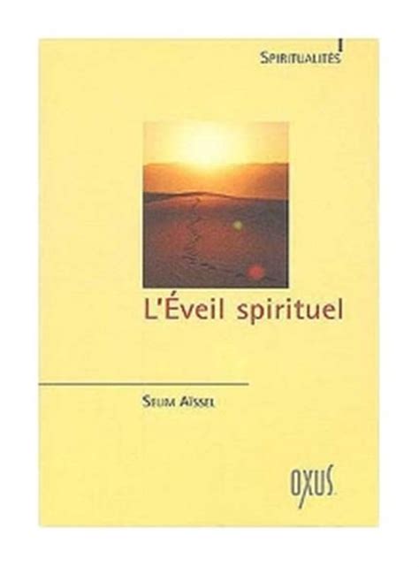 Leveil Spirituel Exercices Pratiques Selim Aïssel