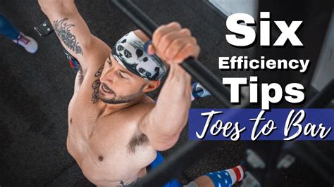 Technique Tips 6 Toes To Bar Efficiency Tips Crossfit Youtube