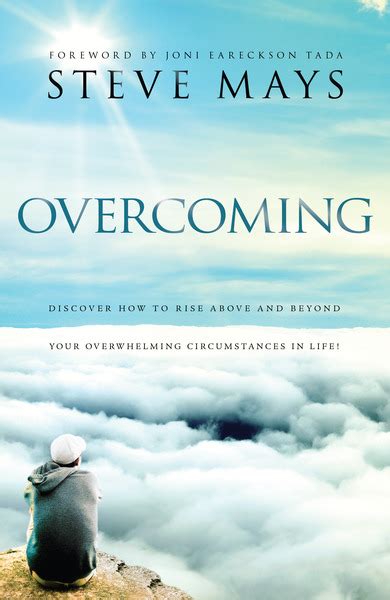 Overcoming Discover How To Rise Above And Beyond Your Overwhelming