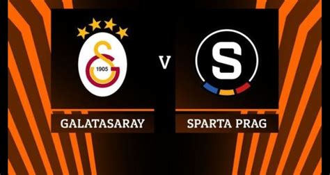 Son Dakika Galatasaray N Uefa Avrupa Ligi Nde Rakibi Sparta Prag Oldu
