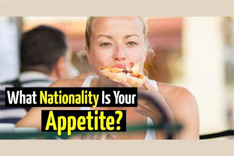 What Nationality Is Your Appetite?