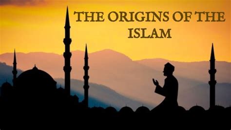 The Origins Of Islam