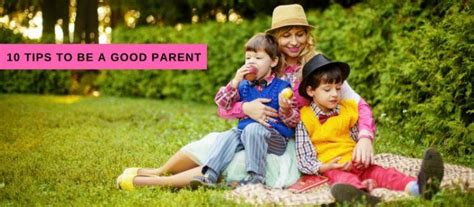 10 Tips To Be A Good Parent Cambridge Montessori Global