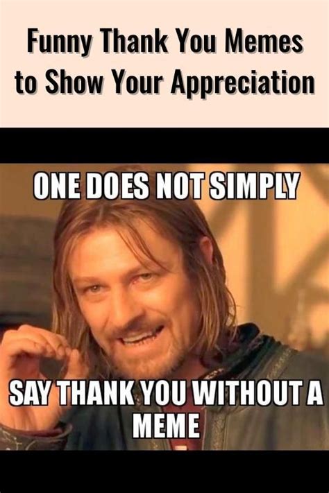 Funny Thank You Memes To Show Your Appreciation Funny Thank You