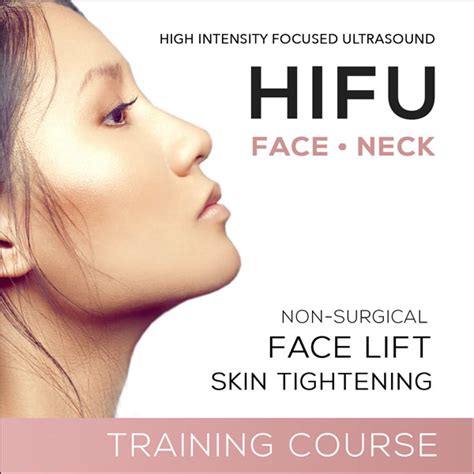 Hifu For Face And Neck Course Skin Lift And Skin Tightening Course Uk