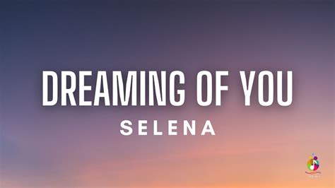 Selena Dreaming Of You Lyrics Youtube
