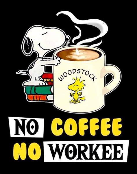 Pin By Claudia Doubeck On Coffee Coffee Humor Snoopy Funny Snoopy