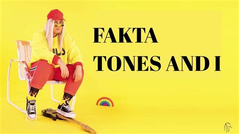 Fakta Tones And I Youtube