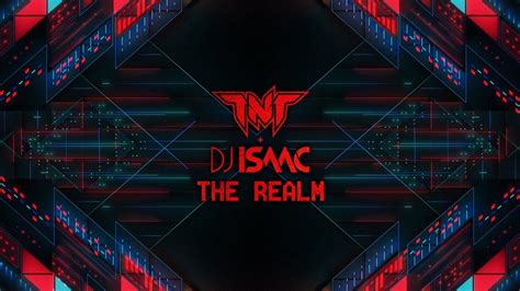 Tnt And Dj Isaac The Realm Official Teaser Video Youtube