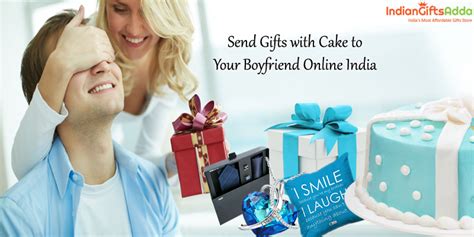 Sending a parcel to india is a quick and easy process. Order Gifts for Boyfriends - Send Gifts with Cake to Your ...