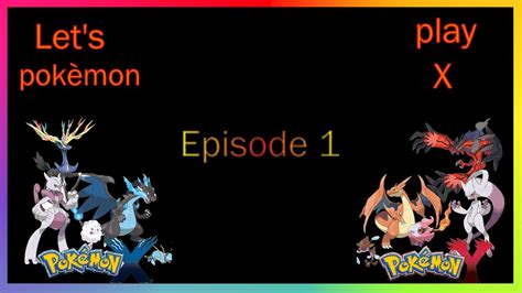 New Nostalgia Lets Play Pokemon X Episode 1 Youtube
