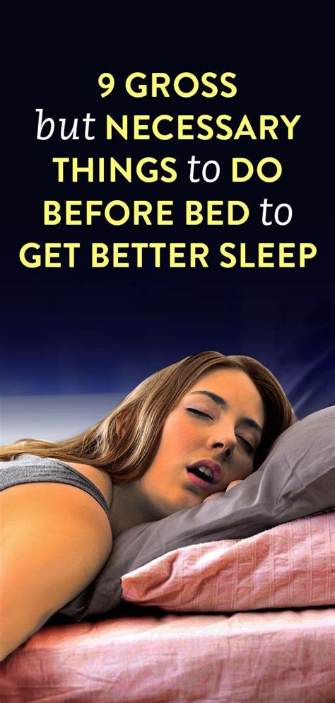 However, since meditating increases our awareness, a lot of people wonder whether it is good to meditate before going to bed or not. 9 Gross But Necessary Things To Do Before Bed To Get A ...
