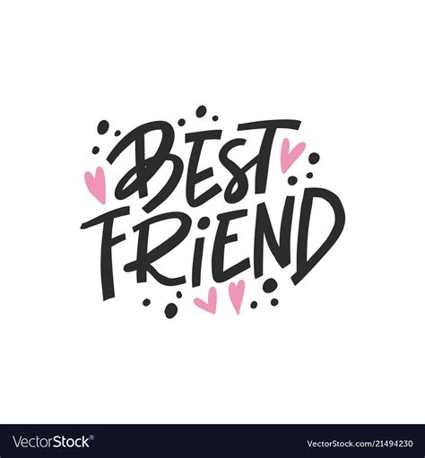 Best Friend Hand Drawn Lettering Quote With Hearts Download A Free