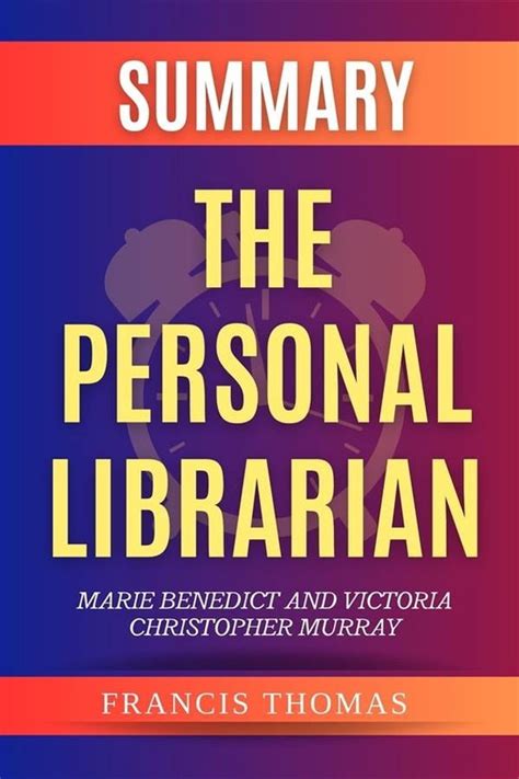 Self Development Summaries The Personal Librarian By Marie Benedict