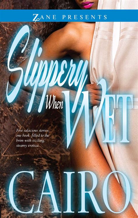 slippery when wet ebook by cairo official publisher page simon and schuster
