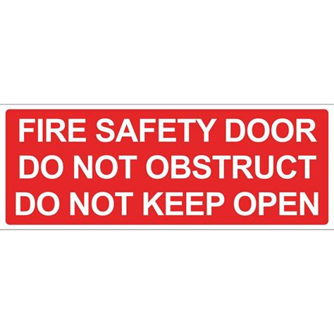 Fire Safety Door Do Not Obstruct Do Not Keep Open Sign
