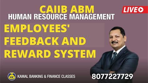 Unit 23 169 Caiib Abm Employees Feedback And Reward System By Kamal