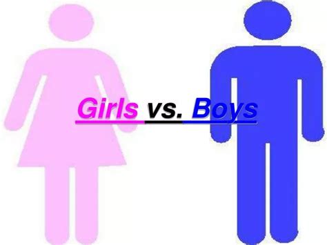 Ppt Girls Vs Boys Powerpoint Presentation Free Download Id4865058