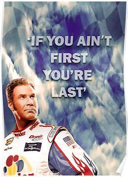 Also, why you should have bought more shares of wayne gallman, and how does tom. 'Ricky Bobby - If You Ain't First You're Last' Poster by Sk00ma in 2020 | Ricky bobby, Poster ...