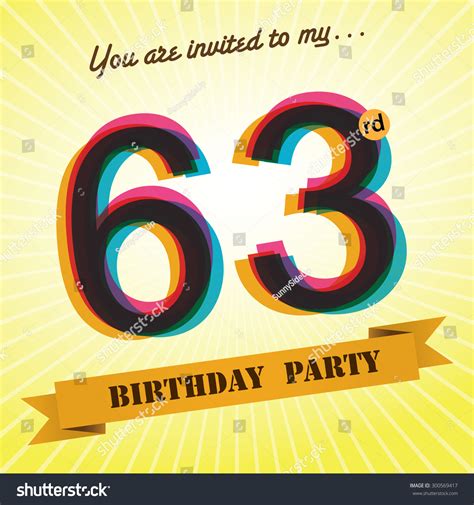 63rd Birthday Party Invite Template Design In Royalty Free Stock