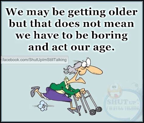 Grow Old With Me Old Age Humor Grow Old With Me Greeting Card Art