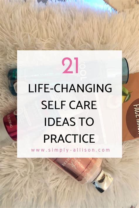 21 Self Care Ideas To Practice In College Simply Allison Self Care