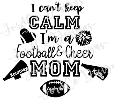 I Cant Keep Calm Im A Football And Cheer Mom Etsy